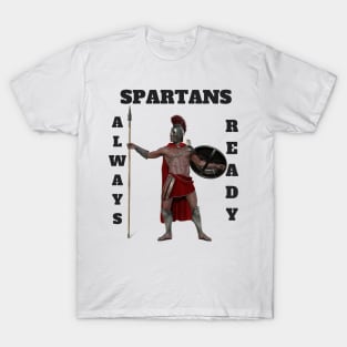 SPARTANS ALWAYS READY T-Shirt